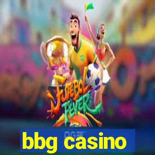 bbg casino